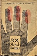 Artur Conan Doyle - 3 x Sherlock Holmes - wyd. I
