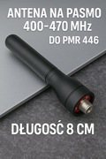 Antena na pasmo 400-470 do PMR446 - do radia Baofeng/Quansheng - nowa.