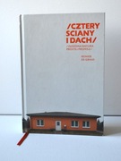 Cztery ściany i dach. Reinier de Graaf