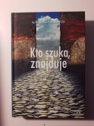 ks. Mieczysław Piotrowski - Kto szuka, znajduje