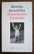 "Towarzyszka Panienka" Monika Jaruzelska