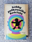 książka "Hobby pułkownika Kościeja" Jan Baranowicz