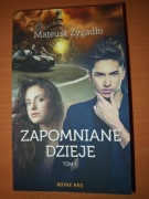 Mateusz Żygadło Zapomniane Dzieje