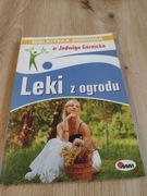 Leki z ogrodu. Jadwiga Górnicka