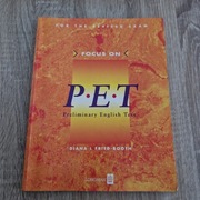 Focus on PET ( Preliminary English Test )