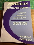 Język angielski powtórka przed egzaminem zbiór testów Maciej Matasek