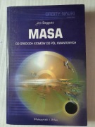 MASA od greckich atomów do pól kwantowych. J.Baggott