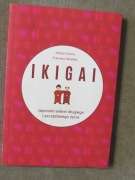 Ikigai japoński sekret długiego i szczęśliwego życia Garcia Miralles