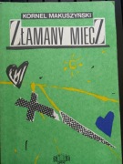 Złamany miecz - Kornel Makuszyński