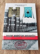 J. Czarnołęska-Gosiewska, K. Bukowski, Polski marsz do wolności 