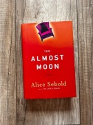 The Almost Moon Alice Sebold