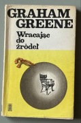 Wracając do źródeł Graham Greene