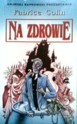 NA ZDROWIE - FABRICE COLIN