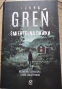 Hanna Greń - Śmiertelna Dawka