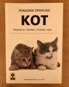 Kot. Poradnik opiekuna. Pielęgnacja, zdrowie, żywienie, rasy