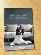 Jak to ugryźć książka 