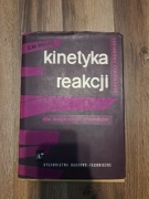 Kinetyka reakcji dla inżynierów chemików  1963 rok 
