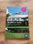 W centrum uwagi. Podręcznik - klasa 1