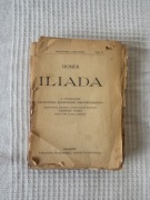 Iliada Homer przekład Fr. K. Dmochowski wstęp T. Sinko Kraków 1922