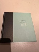 Atomic Cocktails Mixed Drinks for Modern Times 