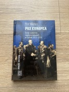 Pax Europea Dzieje systemów międzynarodowych w Europie 1815 - 1914