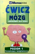 Łamigłówki dla dzieci ćwicz swój mózg. Poziom 1. Początkujący łamigłówkarze