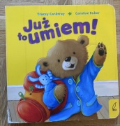 Już to umiem! Tracey Corderoy; Caroline Pedler