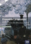  Zrozumieć przeszłość. Lata 1815-1939. Część 3.