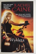 Wyklęta Rachel Caine Czas Wygnania tom 1