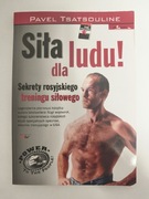 SIŁA DLA LUDU Pavel Tsatsouline