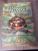 Książka Grzeszne pragnienia Adrianne Basso