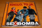 SEX BOMBA - Hallo, to ja, EXCELLENT