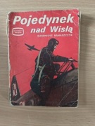 Pojedynek nad Wisłą Eugeniusz Banaszczyk [K01937]