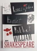 William Shakespeare Romeo i Julia Hamlet Makbet