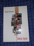 "Samo życie" Wanda Półtawska