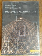 Jak czytać architekturę-A. Basista, A.Nowakowski