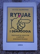 Michał Głowiński - Rytuał i demagogia. 13 szkiców o sztuce zdegradowanej
