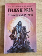 Strażniczka istnień * Feliks W.Kres