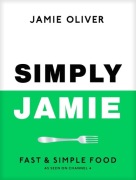 Simply Jamie Fast & Simply Food - Jamie Oliver Wydanie w języku angielskim 