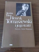JANINA HERA - HENRYK TOMASZEWSKI I JEGO TEATR