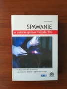 Spawanie w osłonie gazów metodą TIG Jerzy Mizerski 