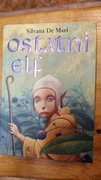Silvana De Mari Ostatni elf
