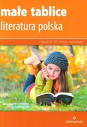 MAŁE TABLICE LITERATURA POLSKA LICEUM TECHNIKUM WYDAWNICTWO ADAMANTAN 