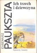 Ich Trzech i Dziewczyna - Eugeniusz Paukszta