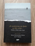 W czterdziestym nas Matko na Sibir zesłali Polska a Rosja 1939-1942 - Gross