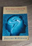 Wycisz strach,jak przezwyciężyć lęk, panikę i agorafobię