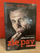 Patryk Vega „Złe psy. W imię zasad”