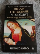 Obrazy i fotografie niemożliwe które nie mogły powstać a istnieją 