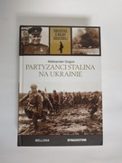 Partyzanci Stalina na Ukrainie 