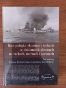 Rola polityki, ekonomii i techniki w działaniach zbrojnych na rzekach